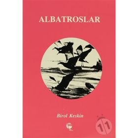 ALBATROSLAR - BIROL KESKIN
