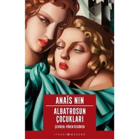 ALBATROSUN ÇOCUKLARI - ANAIS NIN