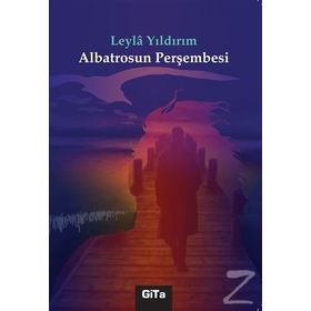 Albatrosun Perşembesi - Leyla Yıldırım
