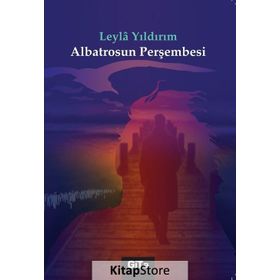 Albatrosun Perşembesi - Leyla Yıldırım