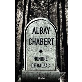 Albay Chabert - Honore de Balzac