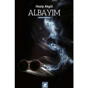 Albayım - Hasip Akgül