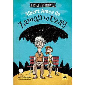 Albert Amca İle: Zaman ve Uzay Kara Delikler Kuantum Macerası Russell Stannard
