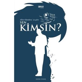 Albert Bandura'ya Göre Sen Kimsin Albert Bandura