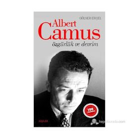 ALBERT CAMUS - ÖZGÜRLÜK VE DEVRIM - GÜLSER ERÇEL