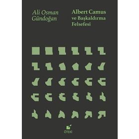 Albert Camus ve Başkaldırma Felsefesi - Öteki Yayınevi