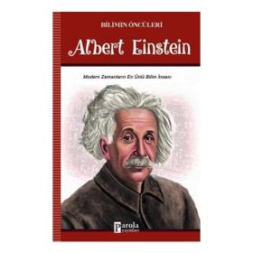 Albert Einstein - Bilim Öncüleri - Parola Yayınları