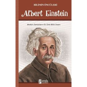 Albert Einstein - Bilim Öncüleri - Parola Yayınları