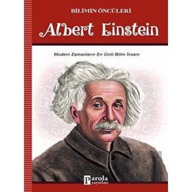 Albert Einstein - Bilim Öncüleri - Parola Yayınları