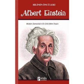 Albert Einstein - Bilim Öncüleri - Parola Yayınları