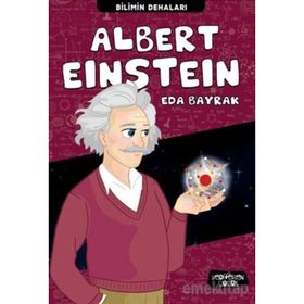 Albert Einstein - Bilimin Dehaları - Eda Bayrak