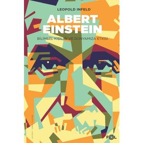 ALBERT EINSTEIN - BILIMSEL KİŞİLİĞİ VE DÜNYAMIZA ETKISI - LEOPOLD INFELD
