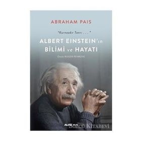 Albert Einstein'ın Bilimi ve Hayatı - Abraham Pais