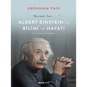 Albert Einstein'ın Bilimi ve Hayatı - Abraham Pais