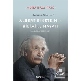 Albert Einstein'ın Bilimi ve Hayatı - Abraham Pais