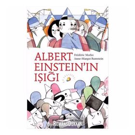 ALBERT EİNSTEİNIN IŞIĞI - FRÉDÉRIC MORLOT