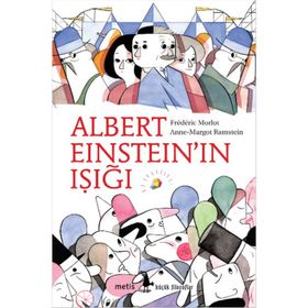 ALBERT EİNSTEİNIN IŞIĞI - FRÉDÉRIC MORLOT