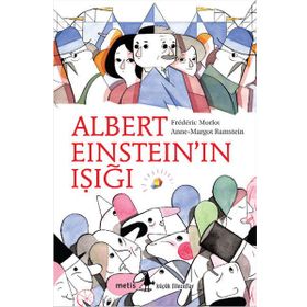 ALBERT EİNSTEİNIN IŞIĞI - FRÉDÉRIC MORLOT