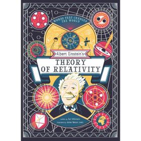 Albert Einstein's Theory of Relativity - Carl Wilkinson