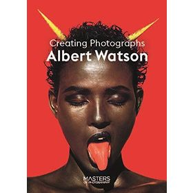 Albert Watson - Creating Photographs - Albert Watson (