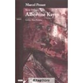 Albertine Kayıp-Kayıp Zamanın İzinde - Marcel Proust