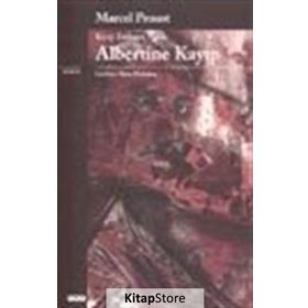 ALBERTINE KAYIP - MARCEL PROUST