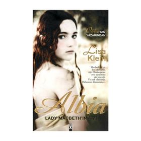 Albia Lady Macbeth'ın Kızı - Lisa Klein