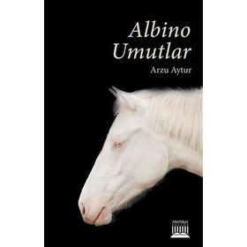 Albino Umutlar - Arzu Aytur