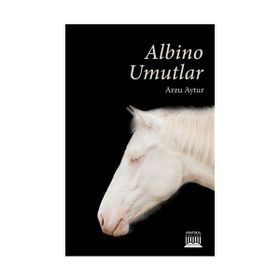 Albino Umutlar - Arzu Aytur