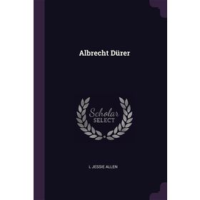ALBRECHT DÜRER - GENEL