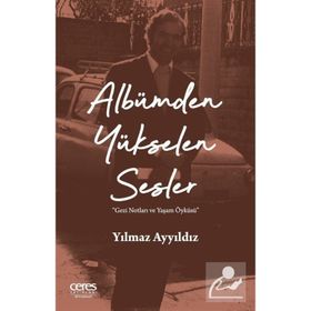 Albümden Yükselen Sesler - Yılmaz Ayyıldız