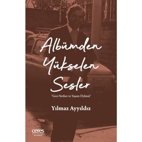 Albümden Yükselen Sesler - Yılmaz Ayyıldız