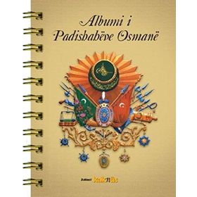 Albumi i Padishaheve Osmane(Arnavutca) - Kollektif