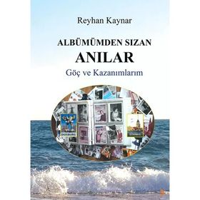 Albümümden Sızan Anılar - Reyhan Kaynar