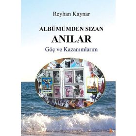 Albümümden Sızan Anılar - Reyhan Kaynar