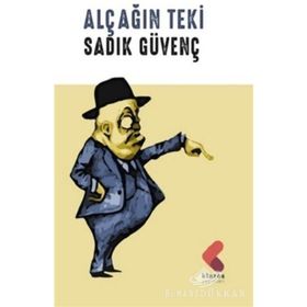Alçağın Teki - Sadık Güvenç