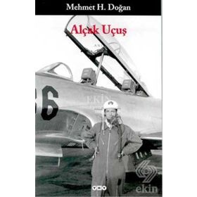 Alçak Uçuş - Mehmet H. Doğan
