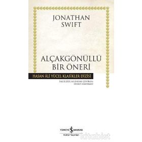 ALÇAKGÖNÜLLÜ BIR ÖNERİ - JONATHAN SWIFT
