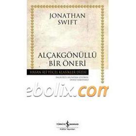 ALÇAKGÖNÜLLÜ BIR ÖNERİ - JONATHAN SWIFT