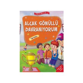 Alçakgönüllü Davranıyorum - Tevazu - Erdemler Serisi 2 - Mehmet Zeki Aydın Necla Şeyma Saydam Nuray Çatiç Vahide Ulusoy Gökçek Rukiye Karaköse Saadet Kocagöz Uzun