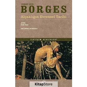 Alçaklığın Evrensel Tarihi - Jorge Luis Borges