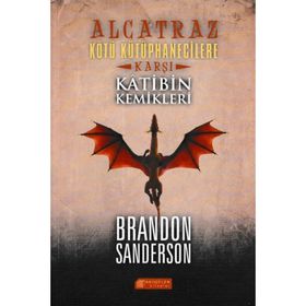 Alcatraz Kötü Kütüphanecilere Karşı 2 - Katibin Kemikleri - Brandon Sanderson