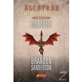 Alcatraz Kötü Kütüphanecilere Karşı 2 - Katibin Kemikleri - Brandon Sanderson