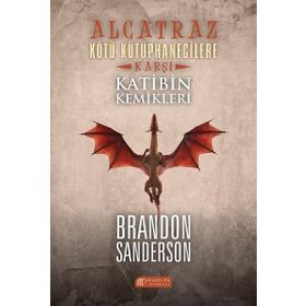 Alcatraz Kötü Kütüphanecilere Karşı 2 - Katibin Kemikleri - Brandon Sanderson