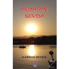 Aldatan Sevda - S. Erhan Deveci