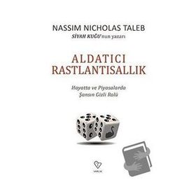 Aldatıcı Rastlantısallık - Nassim Nicholas Taleb