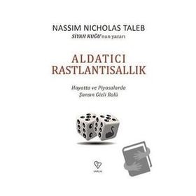Aldatıcı Rastlantısallık - Nassim Nicholas Taleb