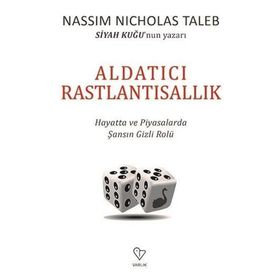 Aldatıcı Rastlantısallık - Nassim Nicholas Taleb