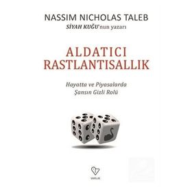 Aldatıcı Rastlantısallık - Nassim Nicholas Taleb