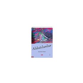 Aldatılanlar - Seyfullah Aydın